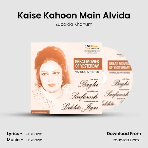 Kaise Kahoon Main Alvida Song mp3 | Zubaida Khanum