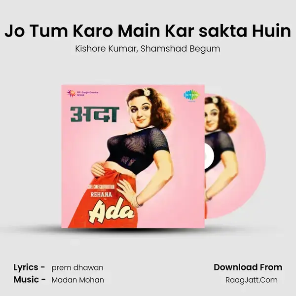 Jo Tum Karo Main Kar sakta Huin Song mp3 | Kishore Kumar