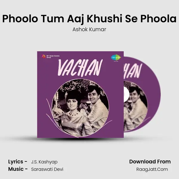 Phoolo Tum Aaj Khushi Se Phoola Song mp3 | Ashok Kumar