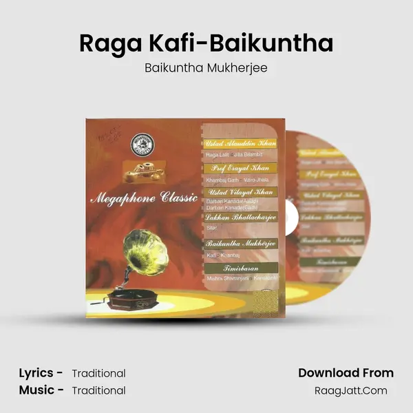 Raga Kafi-Baikuntha Song mp3 | Baikuntha Mukherjee