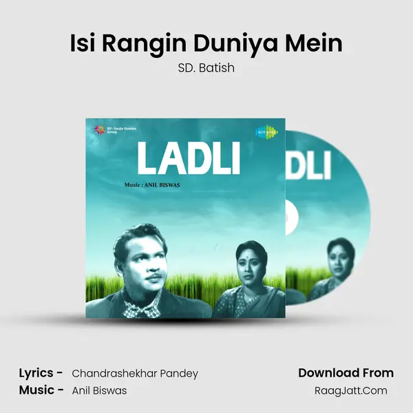 Isi Rangin Duniya Mein Song mp3 | SD. Batish