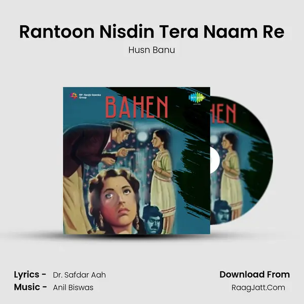 Rantoon Nisdin Tera Naam Re Song mp3 | Husn Banu