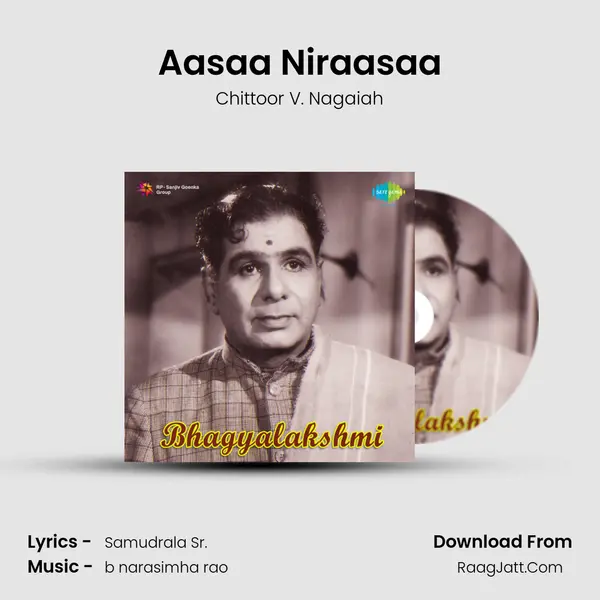 Aasaa Niraasaa Song mp3 | Chittoor V. Nagaiah