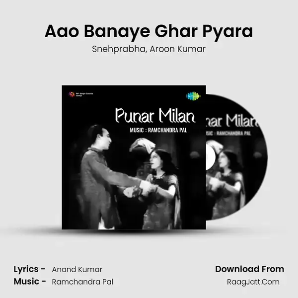 Aao Banaye Ghar Pyara Song mp3 | Snehprabha