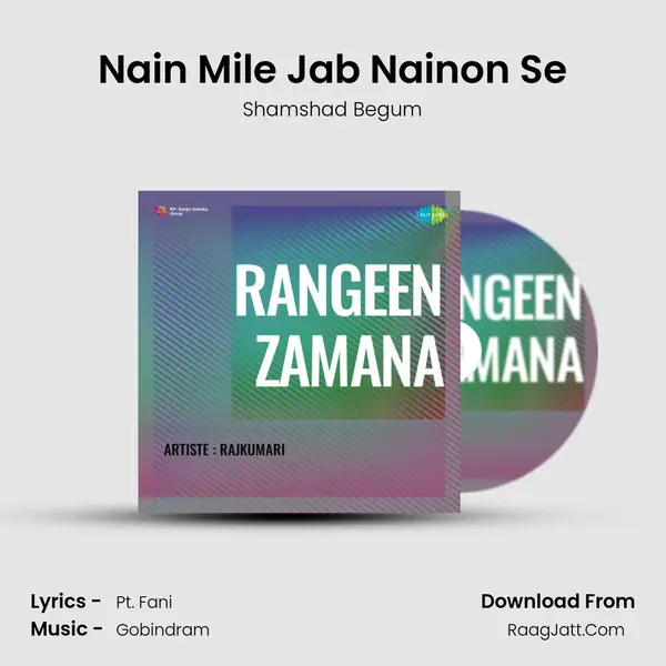 Nain Mile Jab Nainon Se Song mp3 | Shamshad Begum