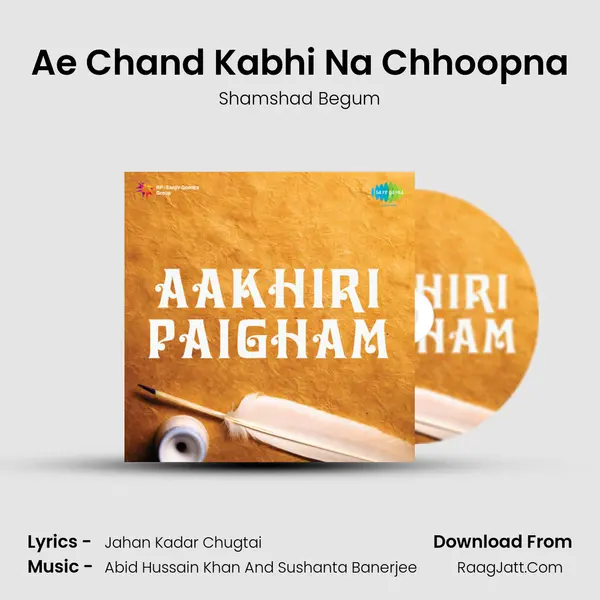 Ae Chand Kabhi Na Chhoopna Song mp3 | Shamshad Begum