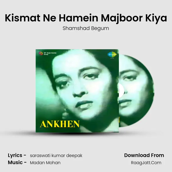 Kismat Ne Hamein Majboor Kiya Song mp3 | Shamshad Begum