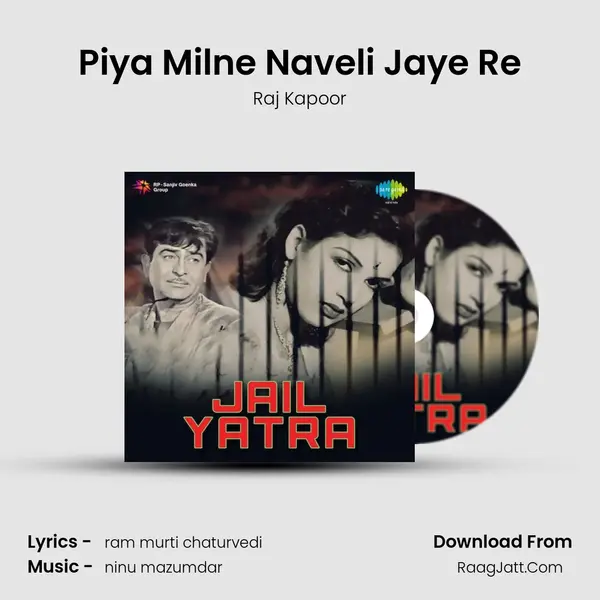 Piya Milne Naveli Jaye Re Song mp3 | Raj Kapoor