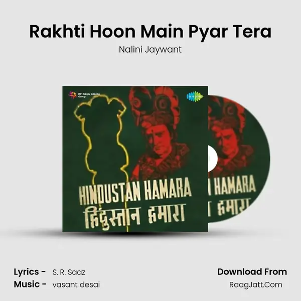 Rakhti Hoon Main Pyar Tera Song mp3 | Nalini Jaywant