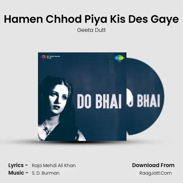 Hamen Chhod Piya Kis Des Gaye Song mp3 | Geeta Dutt