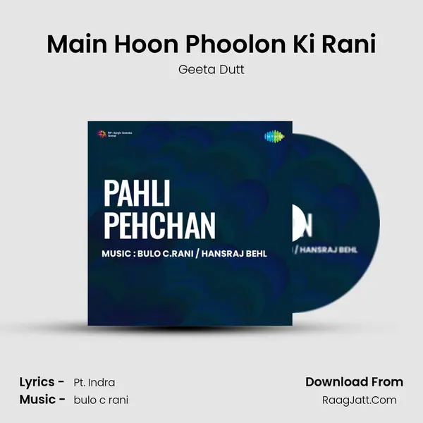 Main Hoon Phoolon Ki Rani Song mp3 | Geeta Dutt