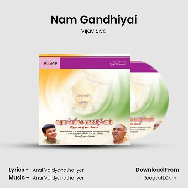 Nam Gandhiyai Song mp3 | Vijay Siva