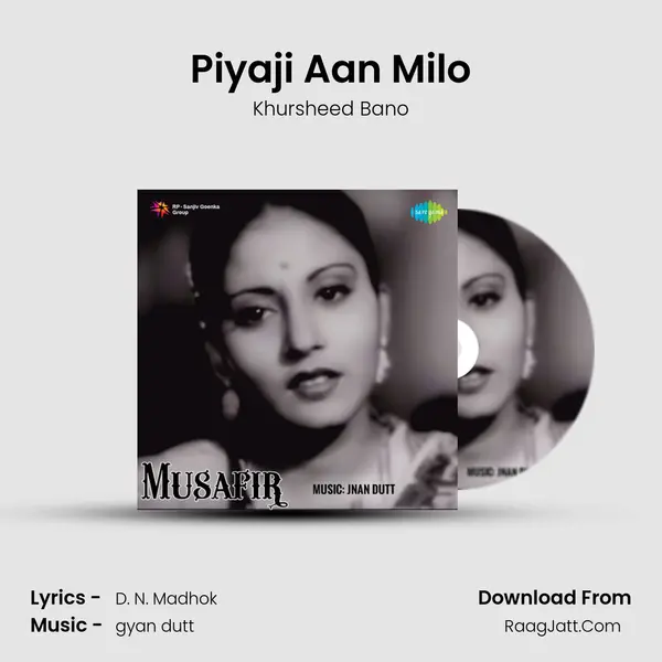 Piyaji Aan Milo Song mp3 | Khursheed Bano