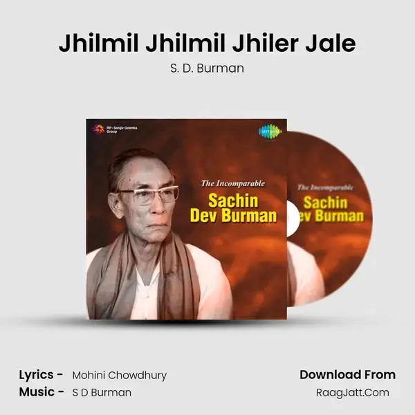 Jhilmil Jhilmil Jhiler Jale Song mp3 | S. D. Burman