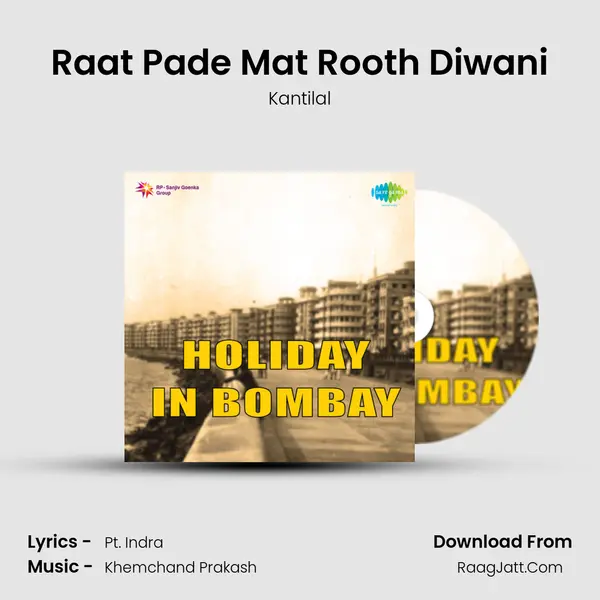 Raat Pade Mat Rooth Diwani mp3 song