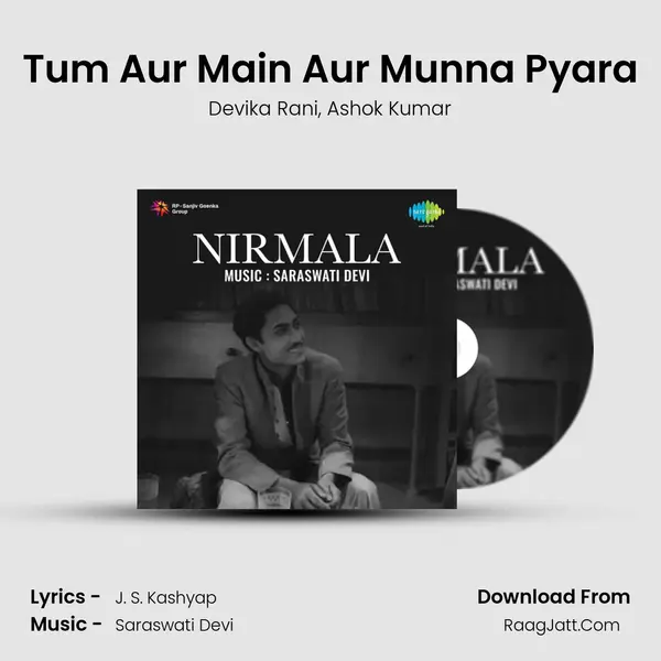 Tum Aur Main Aur Munna Pyara Song mp3 | Devika Rani