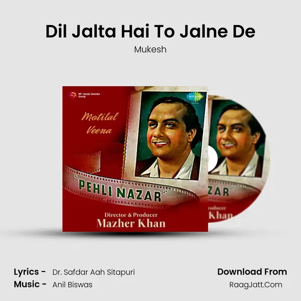 Dil Jalta Hai To Jalne De Song mp3 | Mukesh