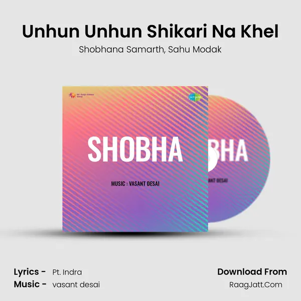 Unhun Unhun Shikari Na Khel mp3 song