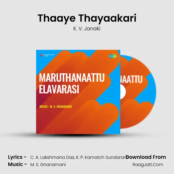 Thaaye Thayaakari mp3 song