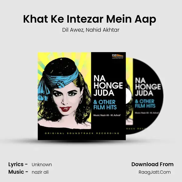 Khat Ke Intezar Mein Aap (From 