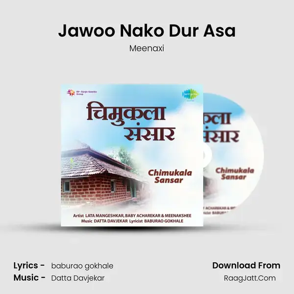 Jawoo Nako Dur Asa Song mp3 | Meenaxi