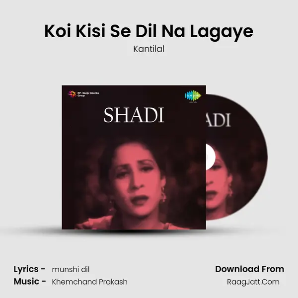 Koi Kisi Se Dil Na Lagaye mp3 song