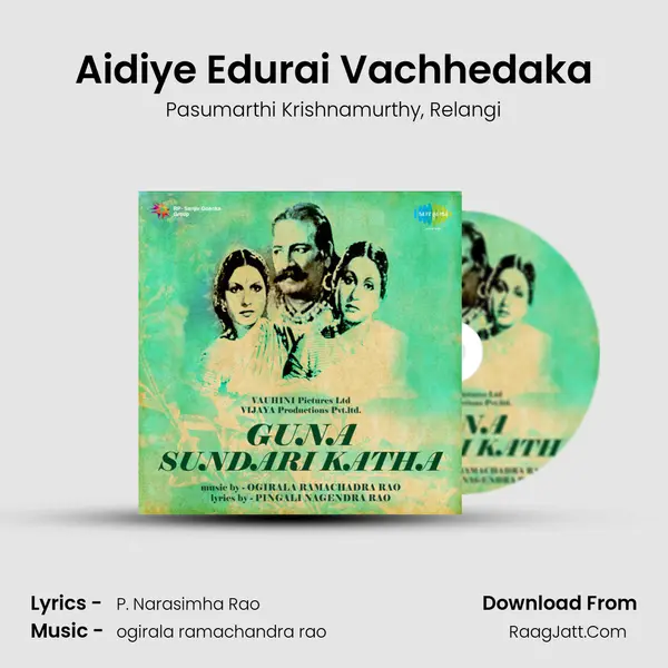 Aidiye Edurai Vachhedaka Song mp3 | Pasumarthi Krishnamurthy