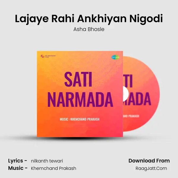 Lajaye Rahi Ankhiyan Nigodi Song mp3 | Asha Bhosle