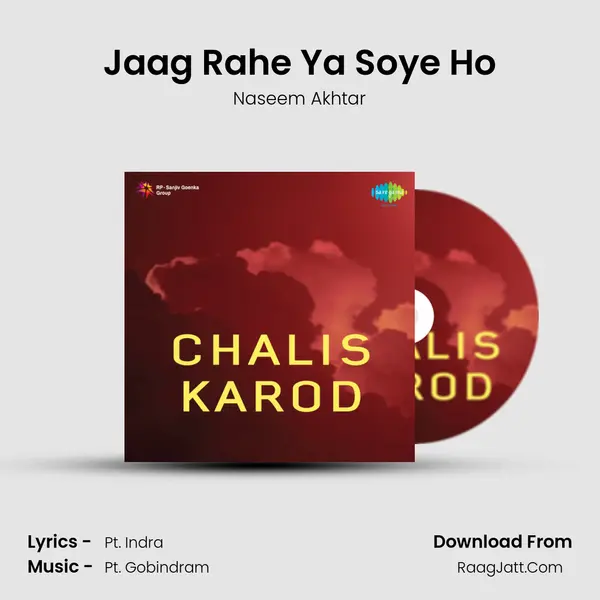 Jaag Rahe Ya Soye Ho Song mp3 | Naseem Akhtar