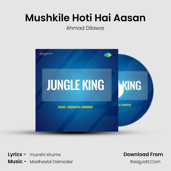 Jungle King - Ahmad Dilawar