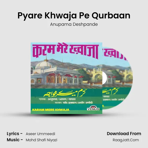 Pyare Khwaja Pe Qurbaan Song mp3 | Anupama Deshpande