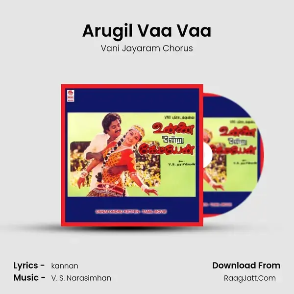 Arugil Vaa Vaa Song mp3 | Vani Jayaram Chorus