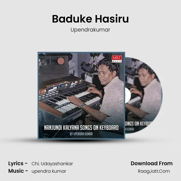 Baduke Hasiru Song mp3 | Upendrakumar