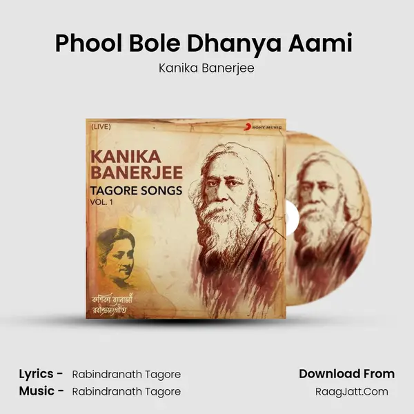 Phool Bole Dhanya Aami (Live) Song mp3 | Kanika Banerjee