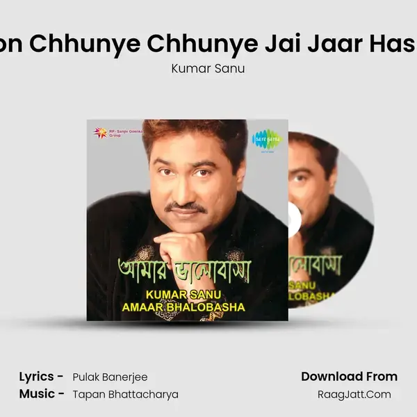 Mon Chhunye Chhunye Jai Jaar Hasite Song mp3 | Kumar Sanu