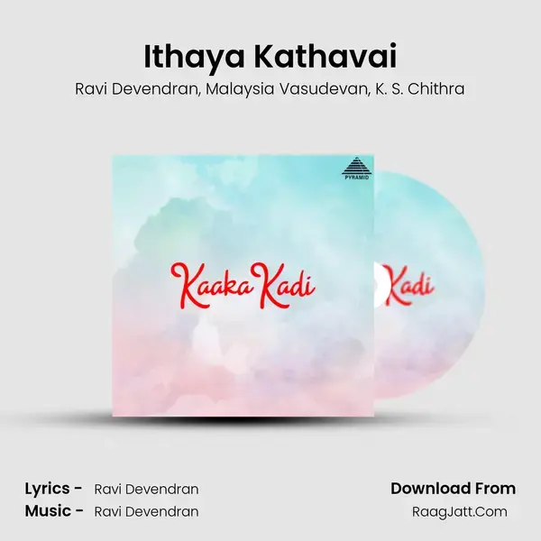 Ithaya Kathavai mp3 song