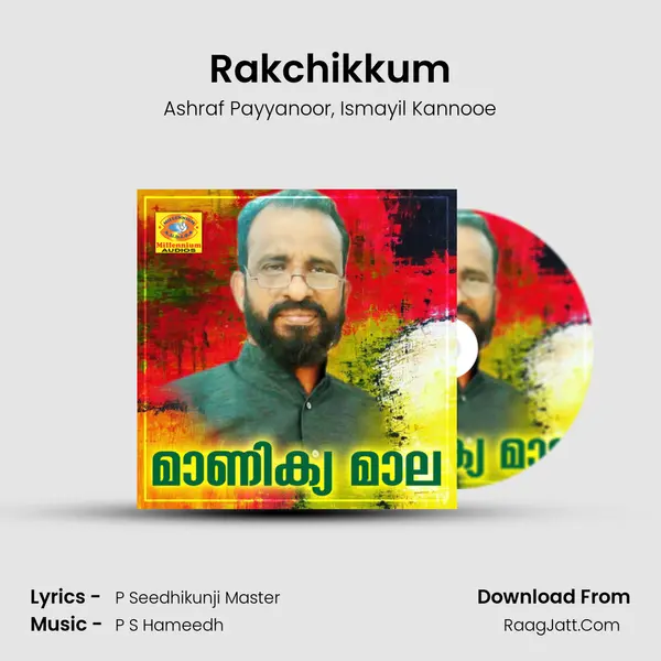 Rakchikkum Song mp3 | Ashraf Payyanoor