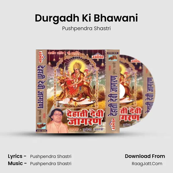 Durgadh Ki Bhawani Song mp3 | Pushpendra Shastri