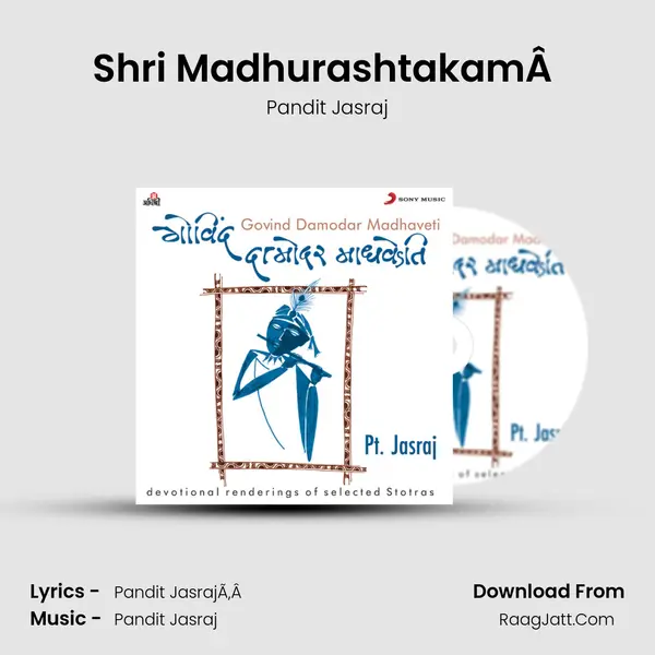 Shri MadhurashtakamÂ  Song mp3 | Pandit Jasraj