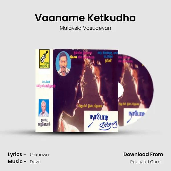 Vaaname Ketkudha Song mp3 | Malaysia Vasudevan