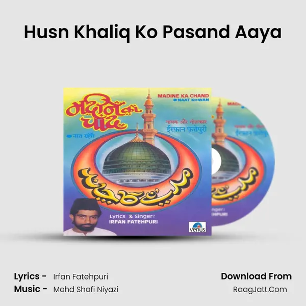 Husn Khaliq Ko Pasand Aaya Song mp3 | 