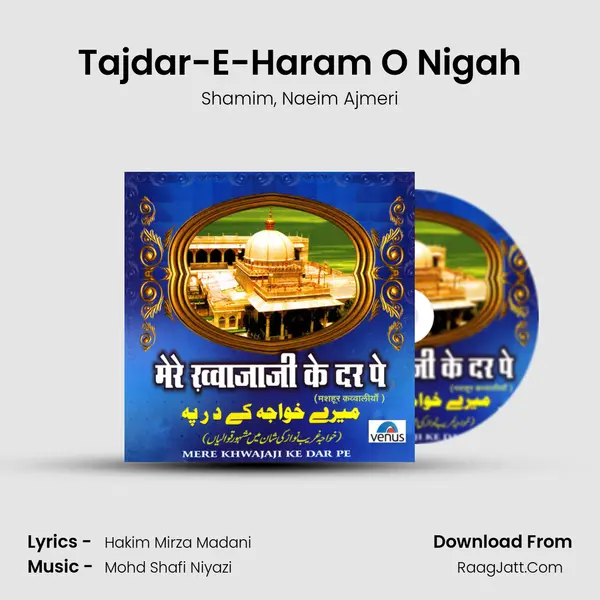 Tajdar-E-Haram O Nigah Song mp3 | Shamim