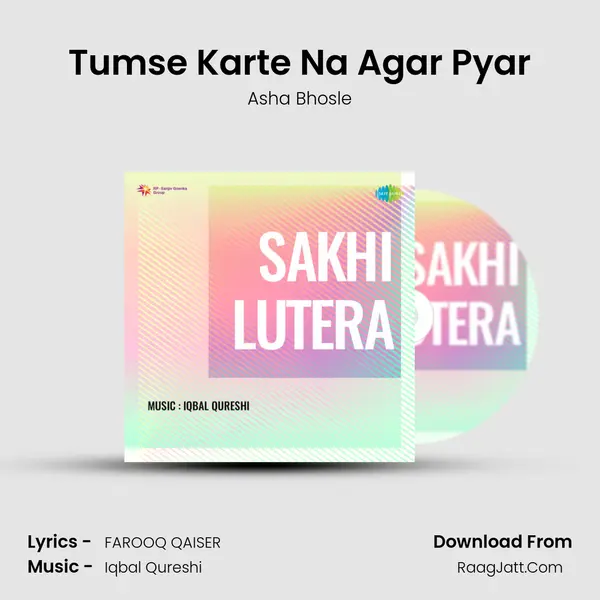 Tumse Karte Na Agar Pyar Song mp3 | Asha Bhosle