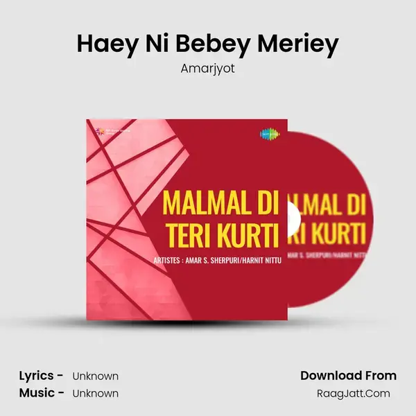 Haey Ni Bebey Meriey Song mp3 | Amarjyot