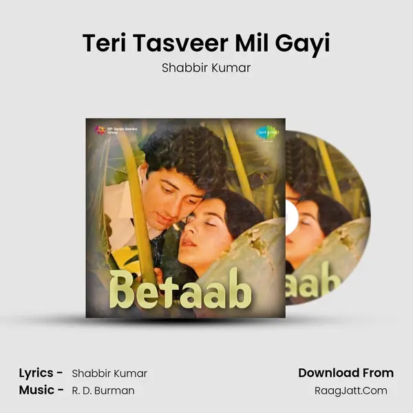 Teri Tasveer Mil Gayi Song mp3 | Shabbir Kumar