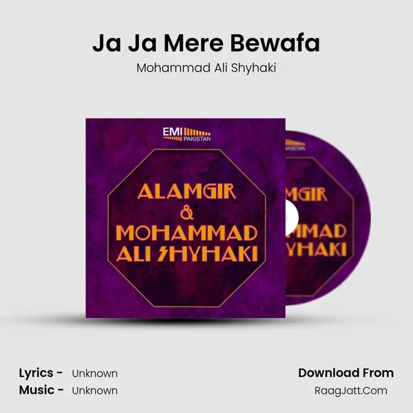 Ja Ja Mere Bewafa Song mp3 | Mohammad Ali Shyhaki