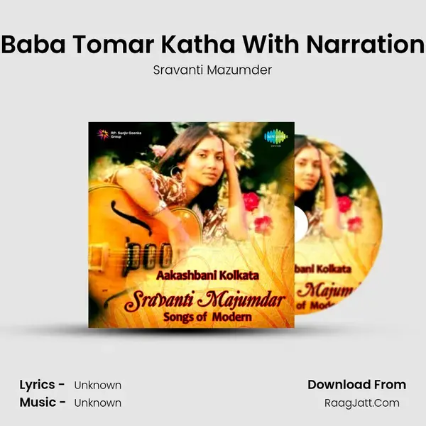 Baba Tomar Katha With Narration Song mp3 | Sravanti Mazumder