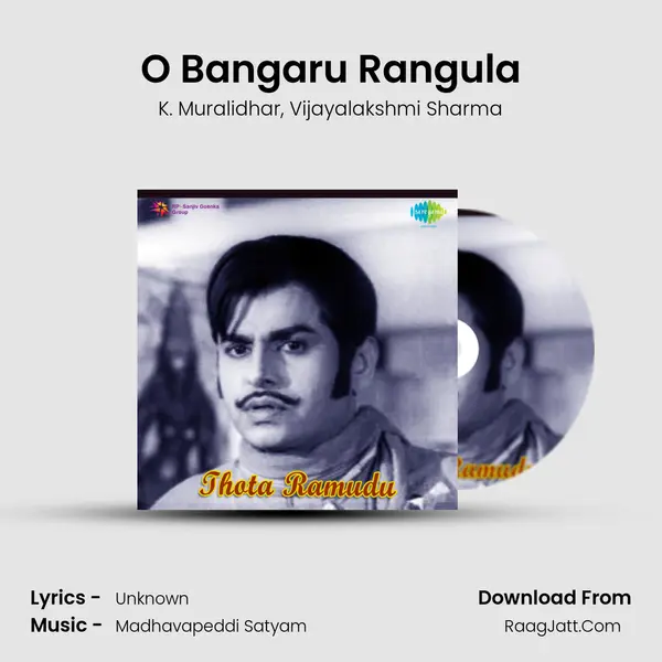 O Bangaru Rangula Song mp3 | K. Muralidhar