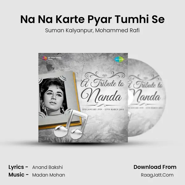 Na Na Karte Pyar Tumhi Se Song mp3 | Suman Kalyanpur