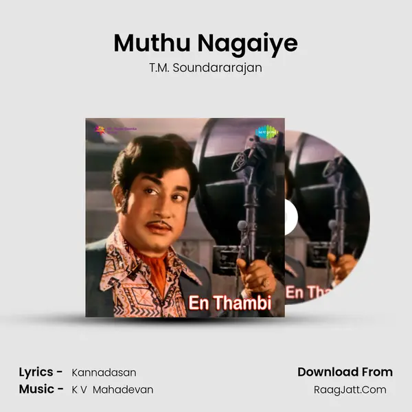 Muthu Nagaiye Song mp3 | T.M. Soundararajan